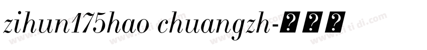zihun175hao chuangzh字体转换